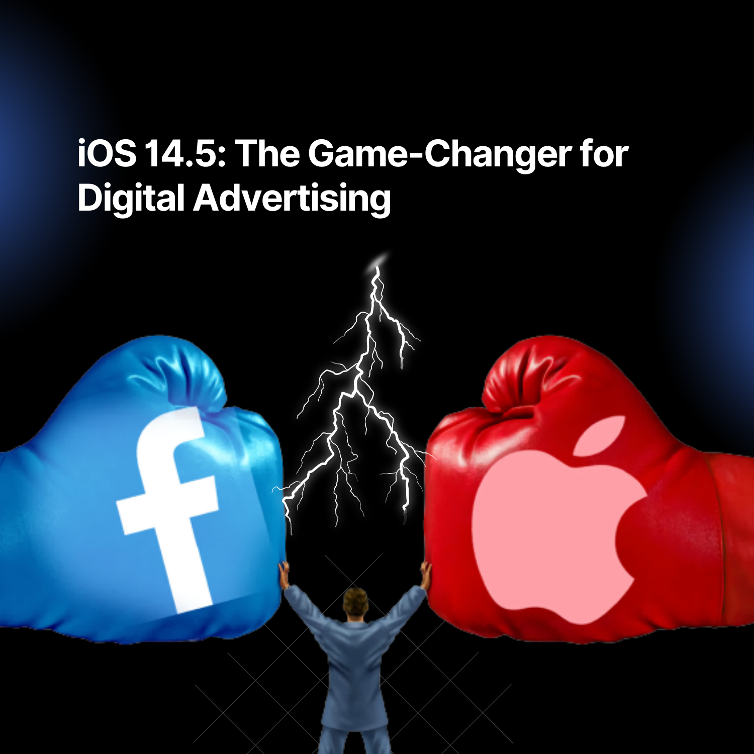 iOS 14.5: The Game-Changer for Digital Advertising – Everything You Need to Know — wetracked.io
